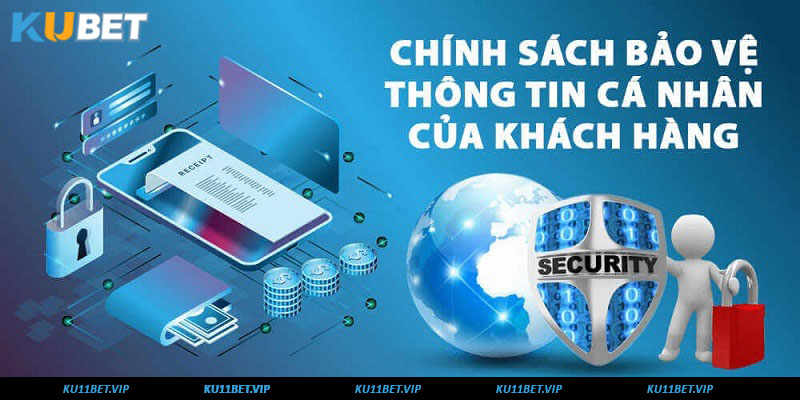 Chính sách bảo mật Kubet - bảo mật dữ liệu khách hàng