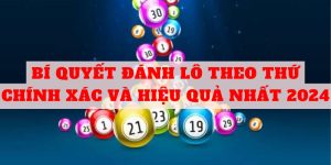 Bí quyết đánh lô theo thứ