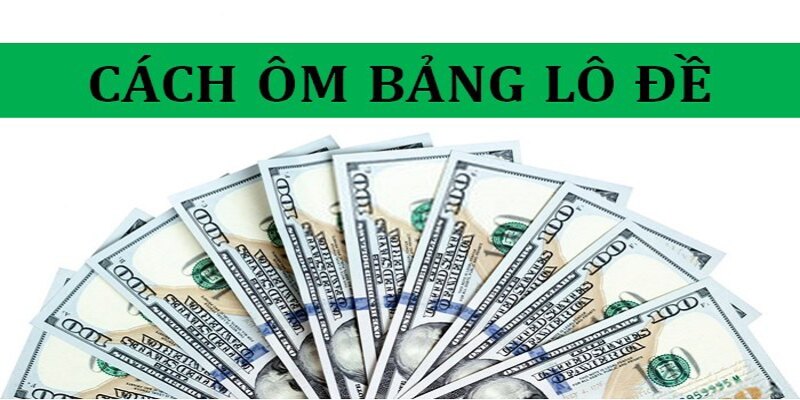 Trả lời câu hỏi có nên ôm bảng lô đề khi tham gia cá cược