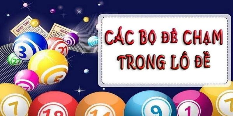 Tổng hợp toàn bộ biến thể trong phương thức đề chạm là gì